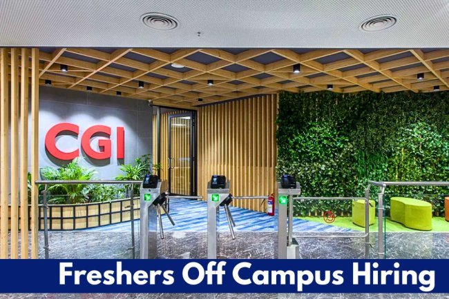 CGI Off Campus Hiring Fresher For Associate Systems Engineer | Bangalore / Chennai